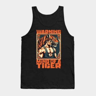 warning mind of a tiger vintage circus strong man Tank Top